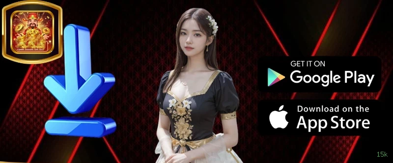Download app 15k Android iOS